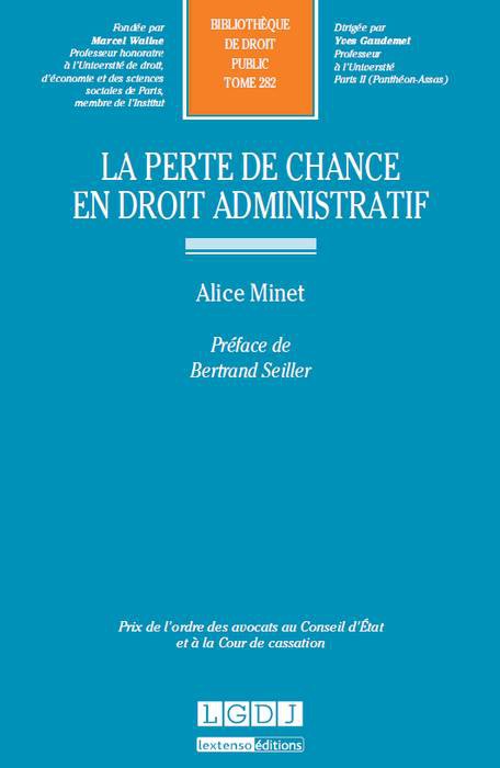 MINET Alice, La perte de chance en droit administratif.