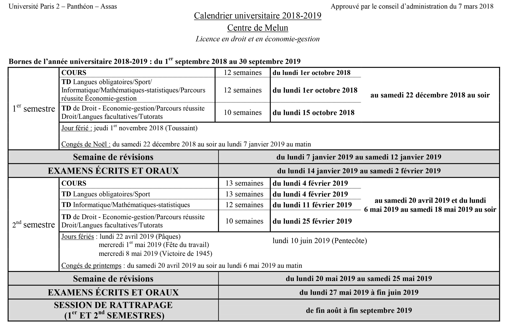 Calendrier universitaire 2018-2019 Licence en droit et en économie-gestion Calendrier universitaire 2018-2019 Licence en droit et en économie-gestion