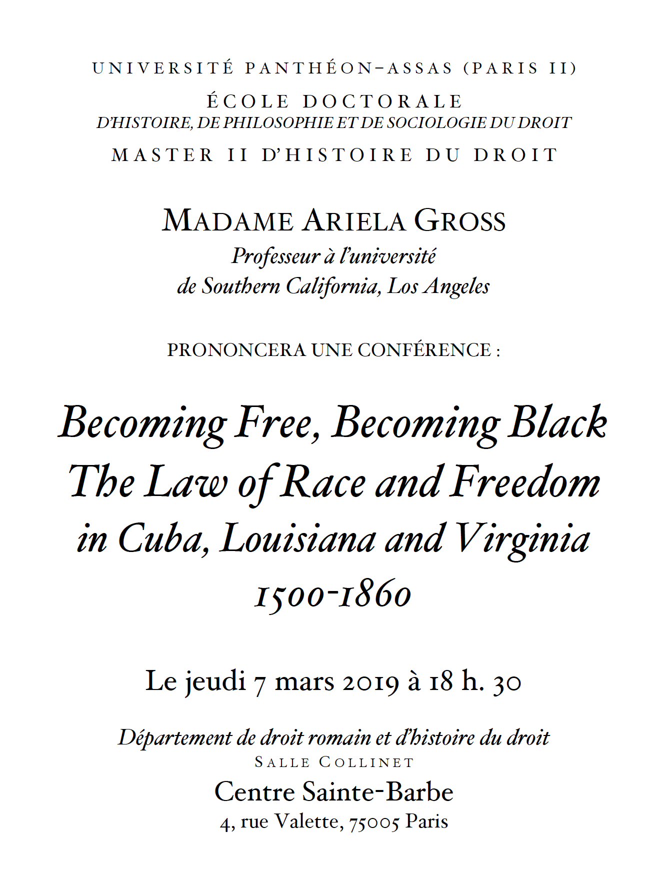 Becoming Free, Becoming Black. The Law of Race and Freedom in Cuba, Louisiana and Virginia 1500-1860