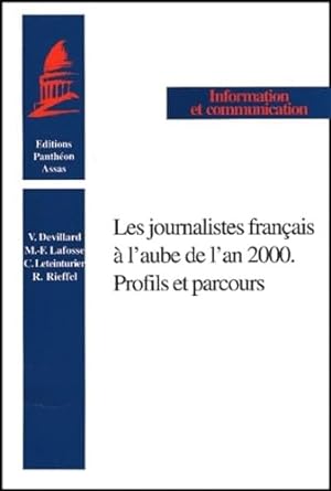 Couverture de l'ouvrage Les journalistes français à l'aube de l'an 2000