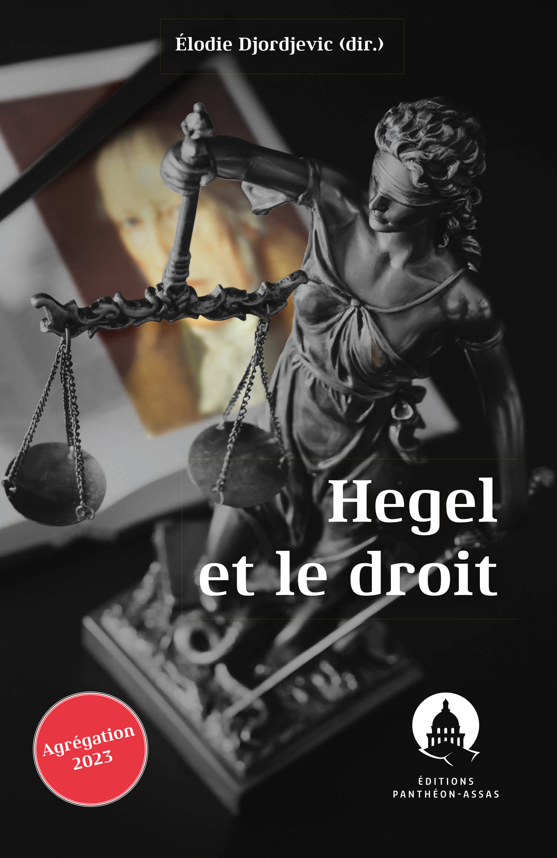 Hegel et le droit - Élodie Djordjevic