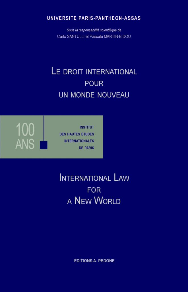 Couverture de l'ouvrage  Le droit international pour un monde nouveau / International Law for a New World