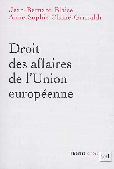 Couverture de l'ouvrage Droit des affaires de l'Union européenne Couverture de l'ouvrage Droit des affaires de l'Union européenne