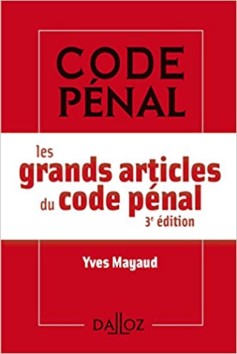 Couverture de l'ouvrage Les grands articles du code pénal, 3e édition