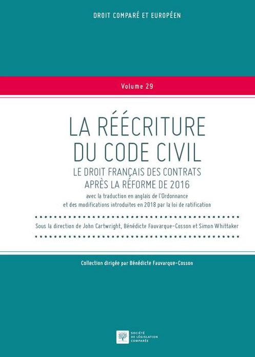 Couverture de l'ouvrage La réécriture du code civil Le droit français des contrats après la réforme de 2016