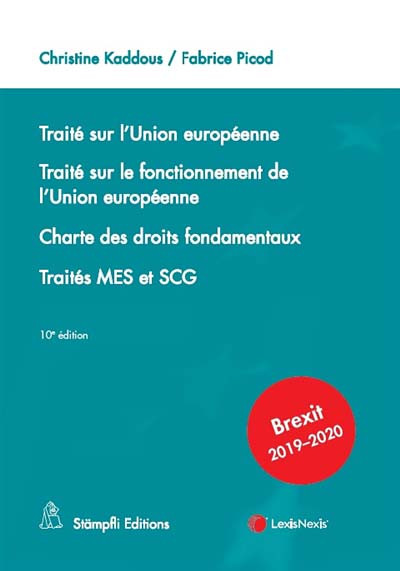 Couverture de l'ouvrage Traité sur l'Union européenne. Traité sur le fonctionnement de l'Union Européenne. Charte des droits fondamentaux. Traités MES et SCG (10e édition) Couverture de l'ouvrage Traité sur l'Union européenne. Traité sur le fonctionnement de l'Union Européenne. Charte des droits fondamentaux. Traités MES et SCG (10e édition)