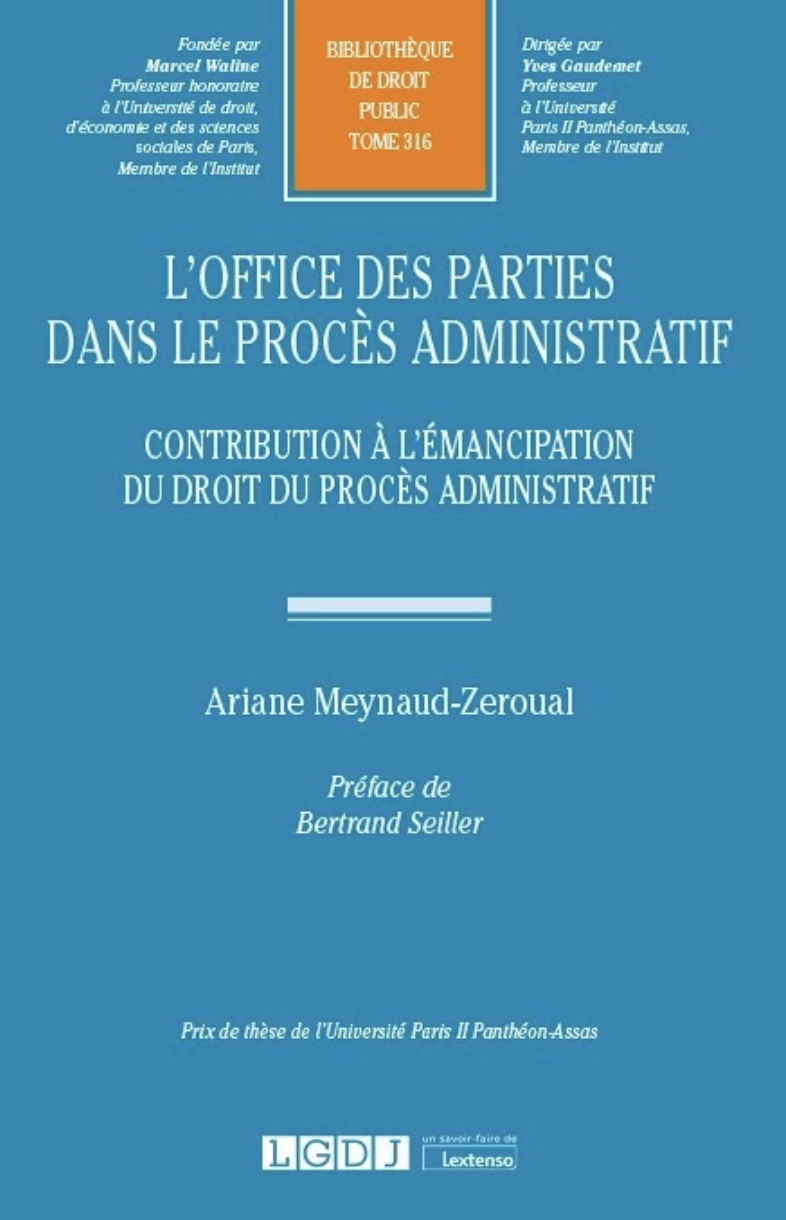 Couverture de l'ouvrage L'office des parties dans le procès administratif