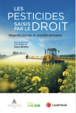 Couverture de l'ouvrage Les pesticides saisis par le droit. Regards croisés et pluridisciplinaires Couverture de l'ouvrage Les pesticides saisis par le droit. Regards croisés et pluridisciplinaires