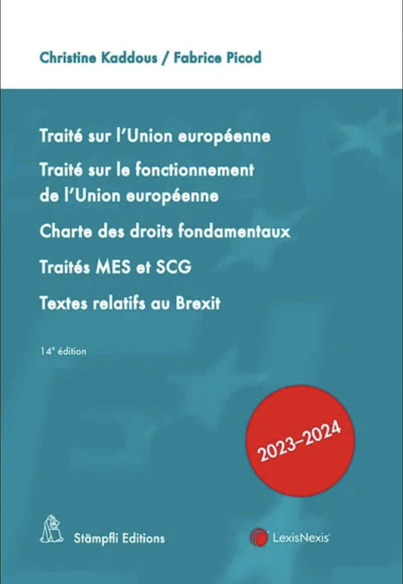 Couverture de l'ouvrage Traité sur l'Union européenne - Traité sur le fonctionnement de l'Union européenne - Charte des droits fondamentaux - Traités MES et SCG - Textes relatifs au Brexit 2023-2024