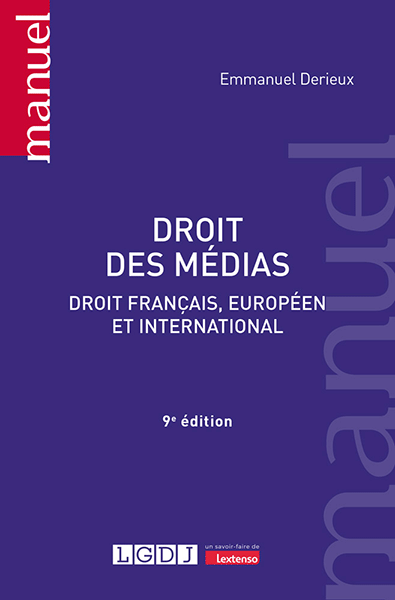 Couverture de l'ouvrage Droit des médias. Droit français, européen et international (9e édition)