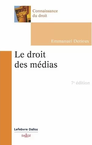 Couverture de l'ouvrage Le droit des médias (7e édition)