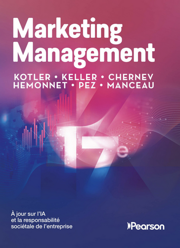 Couverture de l'ouvrage Marketing Management, 17e édition, à jour sur l'IA et la responsabilité sociétale de l'entreprise Couverture de l'ouvrage Marketing Management, 17e édition, à jour sur l'IA et la responsabilité sociétale de l'entreprise