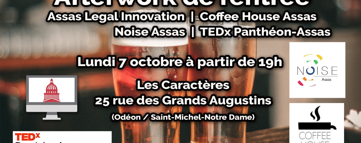Afterwork de rentrée Coffee House Assas, Assas Legal Innovation, Noise Assas et TEDX Panthéon Assas Configurer