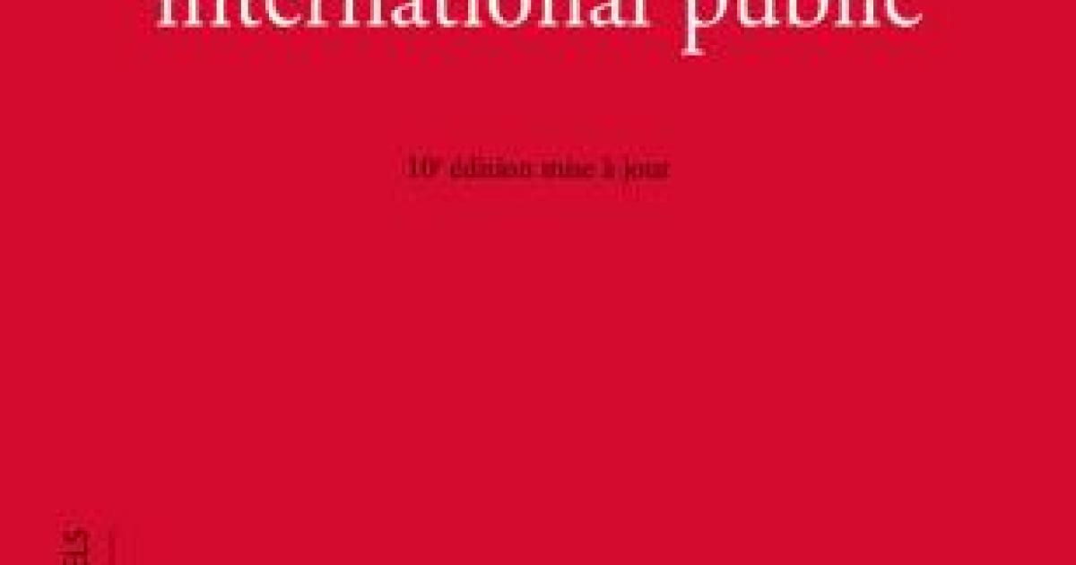 Manuel de droit international public (10e édition) - Publication