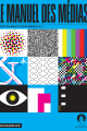 Couverture de l'ouvrage Le manuel des médias