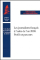 Couverture de l'ouvrage Les journalistes français à l'aube de l'an 2000