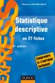 Couverture de l'ouvrage Statistique descriptive en 27 fiches - 8e édition