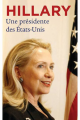 Couverture de l'ouvrage Hillary Une présidente des États-Unis