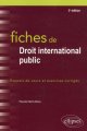 Couverture de l'ouvrage Fiches de droit international public, Rappels de cours et exercices corrigés, 3e édition