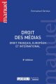 Couverture de l'ouvrage Droit des médias (droit français, européen et international), 8e édition