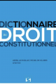 Couverture de l'ouvrage Dictionnaire du droit constitutionnel