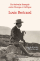 Couverture de l'ouvrage Un écrivain français entre Europe et Afrique : Louis Bertrand