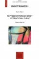 Couverture de l'ouvrage Représentations du droit international public