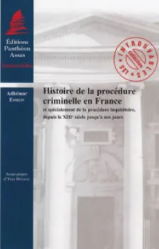 4ed2f95cb1727a6165577b528e4a4a9edd33eeda_histoire_de_la_procedure_criminelle_en_france_9782913397910.jpg