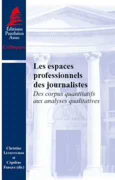 les-espaces-professionnels-des-journalistes-donnees-statistiques-enquetes-et-analyse-sociologique-d-une-profession-couv.jpg