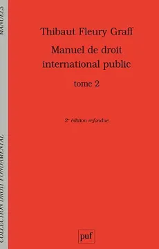 Manuel de droit international public. Tome 2. (2e édition refondue)