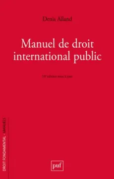 Manuel Élémentaire de Droit Internationa Manuel de droit international public (10e édition) - Publication