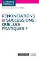 2017_renonciations_successions_quelles_pratiques.jpg