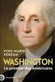 Couverture de l'ouvrage Washington. Le premier des Américains